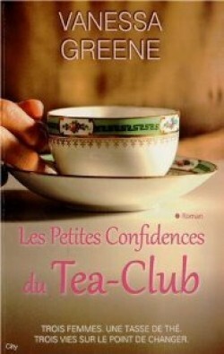 Les petites confidences du Tea-Club by Vanessa Greene