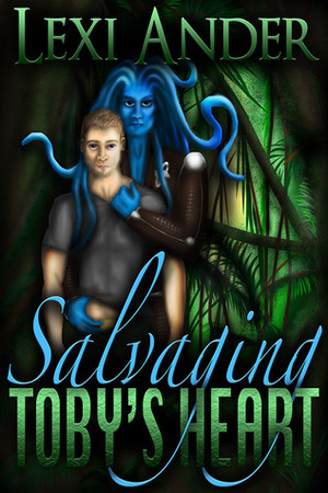 Salvaging Toby's Heart by Lexi Ander