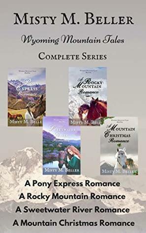 Wyoming Mountain Tales: Books 1 - 4: Wyoming Mountain Tales Box Set by Misty M. Beller