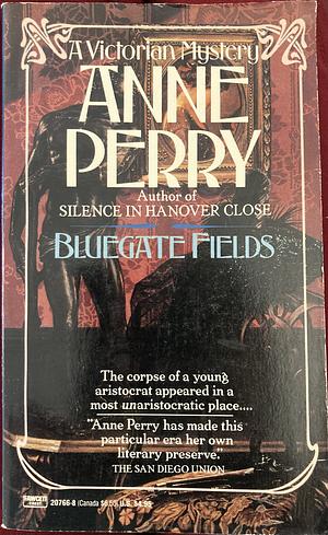 Bluegate Fields by Anne Perry