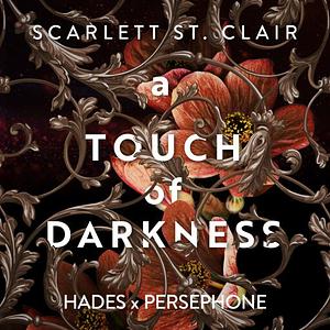 A touch of darkness by Scarlett St. Clair