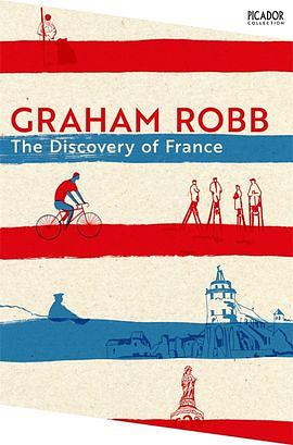 The Discovery of France by Graham Robb