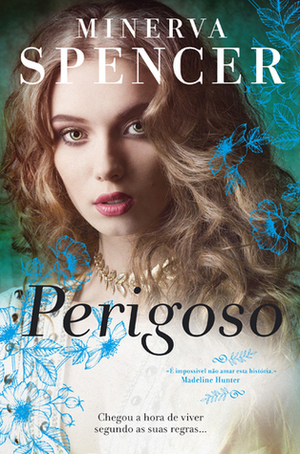 Perigoso by Minerva Spencer