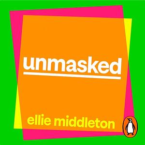 Unmasked by Ellie Middleton