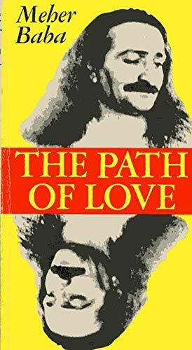 The Path Of Love by Meher Baba