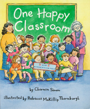 One Happy Classroom (a Rookie Reader) by Charnan Simon