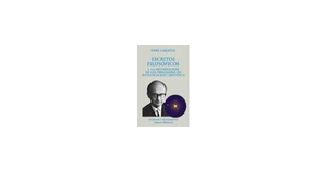 Escritos Filosoficos, 1: La Metodologia De Los Programas De Investigacion Cientifica by Imre Lakatos