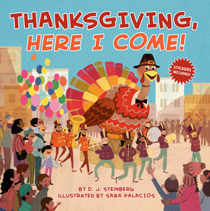 Thanksgiving, Here I Come! by D. J. Steinberg