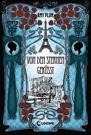 Von den Sternen geküsst by Amy Plum