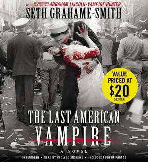 The Last American Vampire by Seth Grahame-Smith