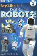 Real-Life Robots by James Buckley (Jr.)