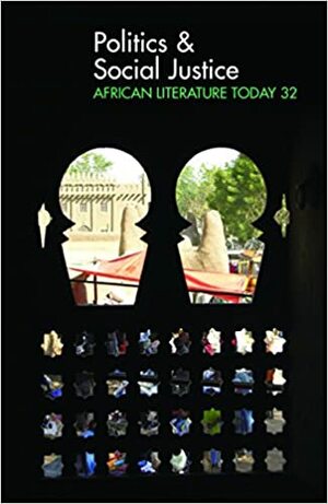 Alt 32 Politics & Social Justice: African Literature Today by Ernest N. Emenyonu