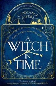 A Witch in Time by Constance Sayers