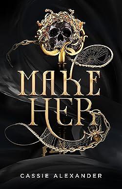 Make Her by Cassie Alexandra