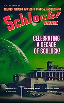 Schlock!: Volume 16 Issue 15 by Gary Murphy, Tris Matthews, Tyler Davis, Dave Ludford, Konstantine Paradias, James Rhodes, Carlton Herzog, E.W. Farnsworth, Robbie Porter, Brian Keith Day