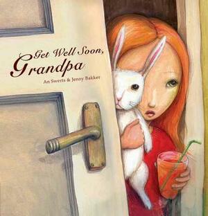 Get Well Soon, Grandpa! by An Swerts