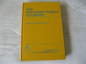 The Battered Woman Syndrome by Lenore E. Walker