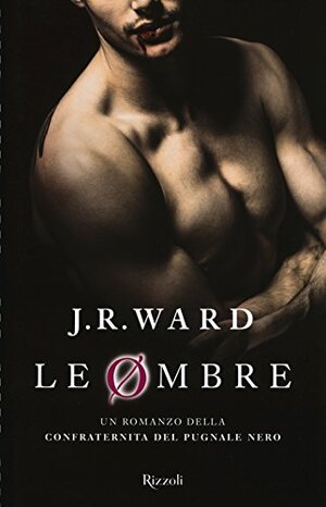 Le ombre by J.R. Ward