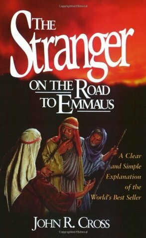 The Stranger on the Road to Emmaus by John R. Cross