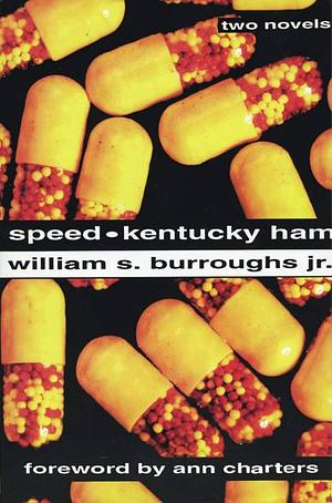 Speed and Kentucky Ham by William S. Burroughs Jr.