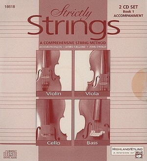 Strictly Strings, Book 1: A Comprehensive String Method by Jacquelyn Dillon, John O'Reilly, James Kjelland