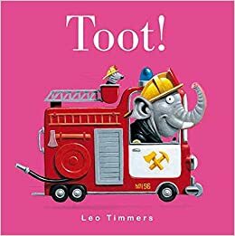 Toot! by Leo Timmers