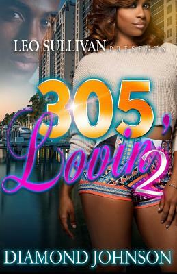 305 Lovin' 2 by Diamond Johnson