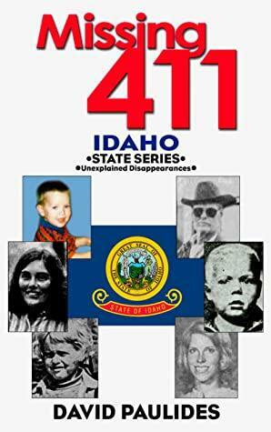 Missing 411 - Idaho by David Paulides