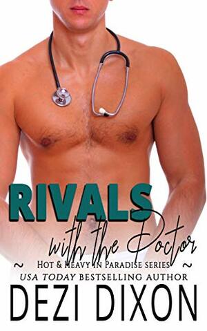 Rivals with the Doctor by Dezi Dixon