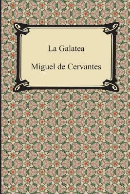 La Galatea by Miguel de Cervantes