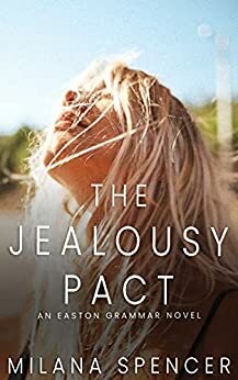 The Jealousy Pact by Milana Spencer