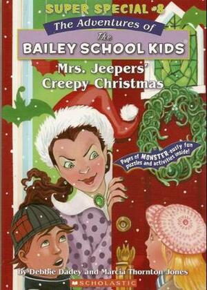 Mrs. Jeeper's Creepy Christmas by Debbie Dadey, John Steven Gurney, Marcia Thornton Jones