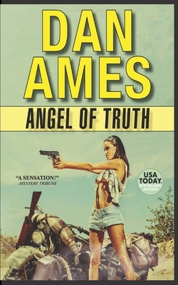 Angel of Truth by Dan Ames