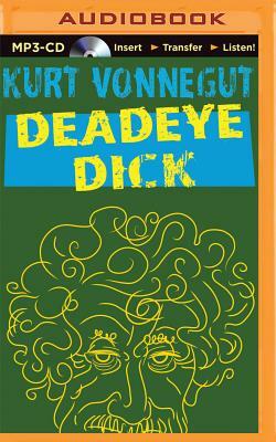 Deadeye Dick by Kurt Vonnegut