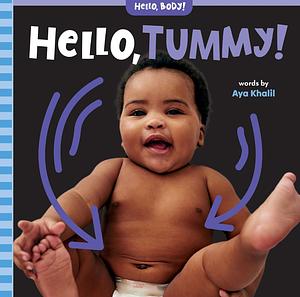 Hello, Tummy! by Aya Khalil