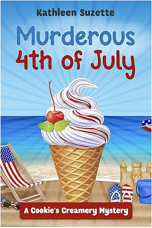 Murderous 4th of July by Kathleen Suzette