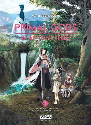 Primal Gods in Ancient Times, Tome 1 by Kenji Tsurubuchi