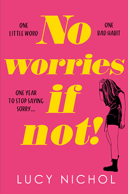 No Worries If Not! by Lucy Nichols
