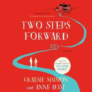 Two Steps Forward by Graeme Simsion, Anne Buist