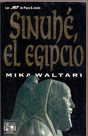 Sinuhé, el egipcio by Mika Waltari
