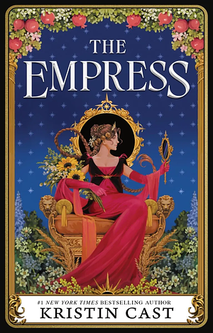 The Empress by Kristin Cast