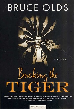 Bucking the Tiger by Bruce Olds