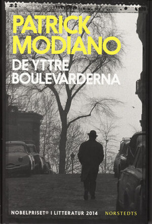 De yttre boulevarderna by Anne-Marie Edéus, Patrick Modiano