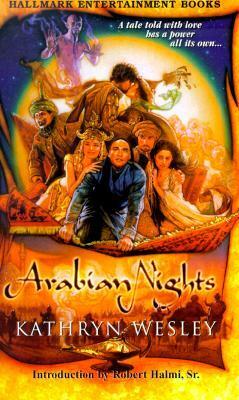 Arabian Nights by Peter Barnes, Kathryn Wesley, Kristine Kathryn Rusch