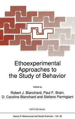 Ethoexperimental Approaches to the Study of Behavior by 