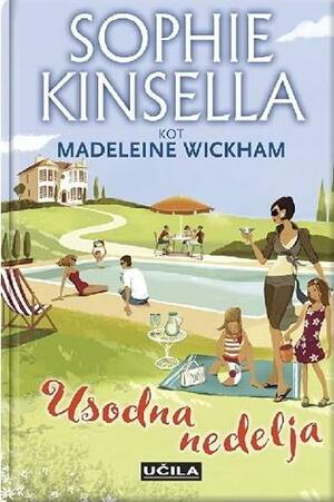 Usodna nedelja by Madeleine Wickham, Madeleine Wickham