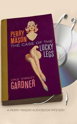 The Case of the Lucky Legs by Erle Stanley Gardner