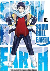 Snowball Earth, Vol. 1 by Yuhiro Tsujitsugu