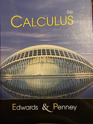 Calculus, Parts 1-2 by Charles Henry Edwards, David E. Penney