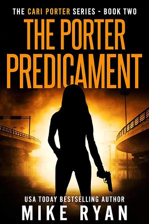 The Porter Predicament by Mike Ryan